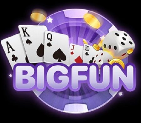Bigfun – Game bài trực tuyến miễn phí số 1 Việt Nam hiện nay