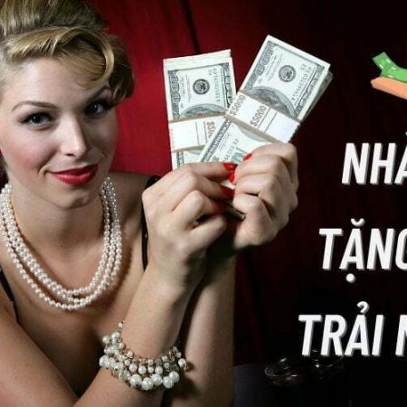 Tổng hợp nhà cái tặng tiền trải nghiệm, casino tặng tiền khủng nhất