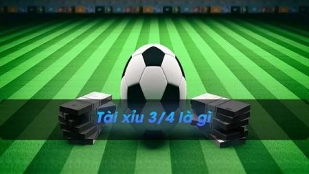 tai-xiu-3-4 la gi