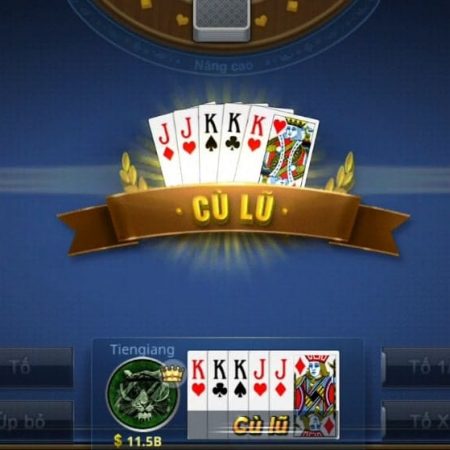 Cù lũ trong Poker là gì? Những lá bài mạnh nhất trong Poker
