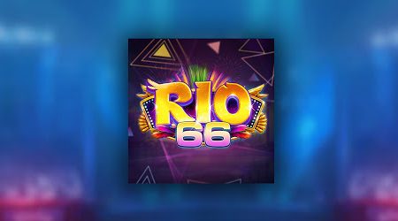Rio66 club – Cổng game nổ hũ quốc tế dành cho tân thủ