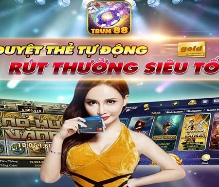 Đánh giá nhà cái trum88 club có uy tín, chất lượng hay không?