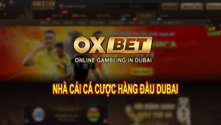 nha-cai-oxbet dubai